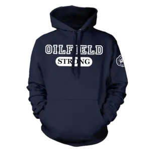 Oilfield Strong Pullover Hoodie